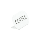 Cal-Mil 23401-1-15 "Coffee" Table Tent Sign - 4 1/2"W x 2"H, Metal, White thumbnail 2