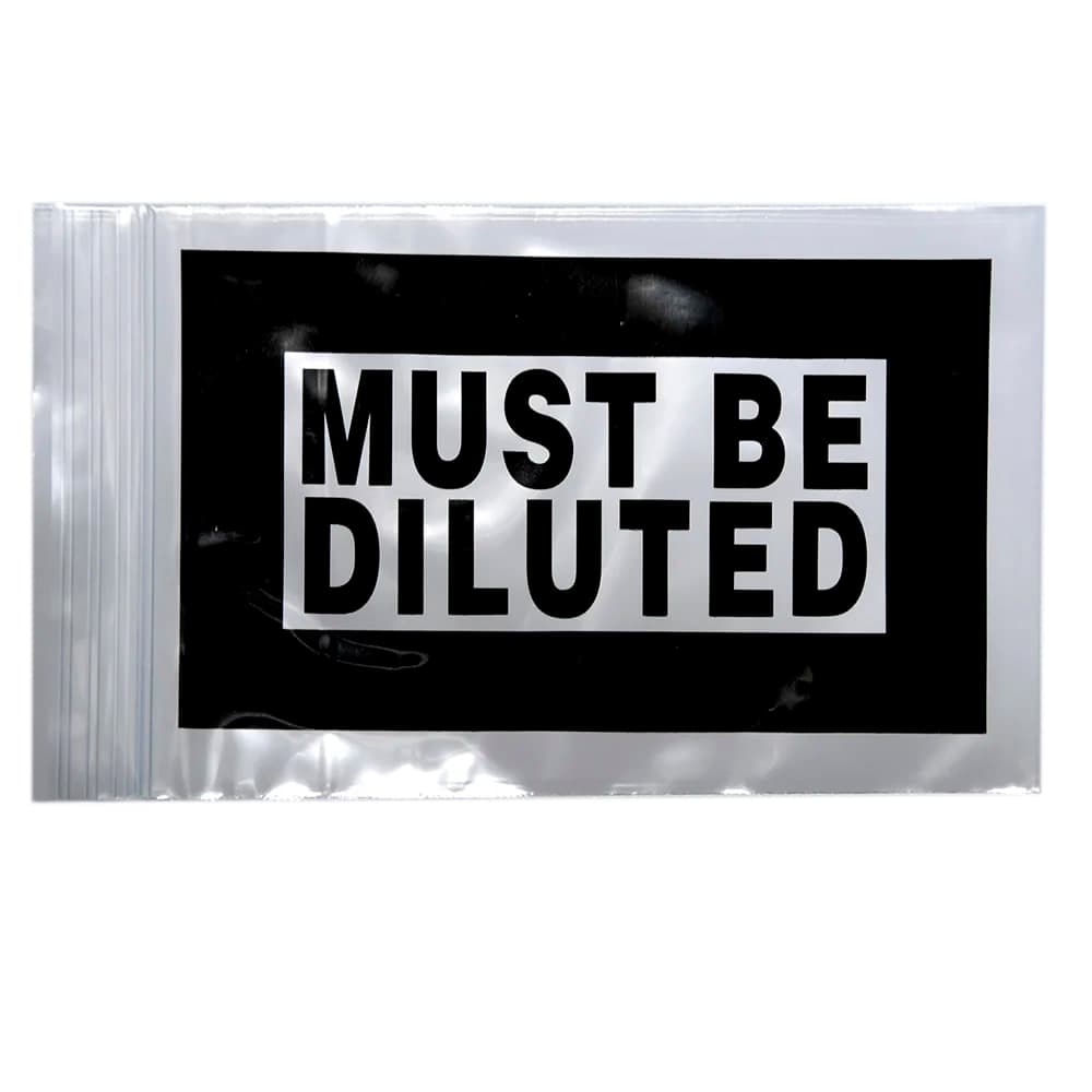 LK Packaging Resealable "Must Be Diluted" Bag - 6"L x 4"W, 2 mil LDPE, Clear w/ Print (F20406MBD)