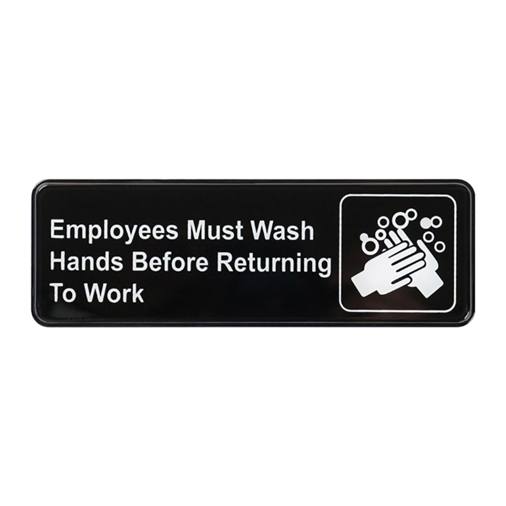 Winco SGN-322 EMPLOYEES MUST WASH HANDS BEFORE RETURNING TO WORK Sign, Symbol, 3 x 9", Black