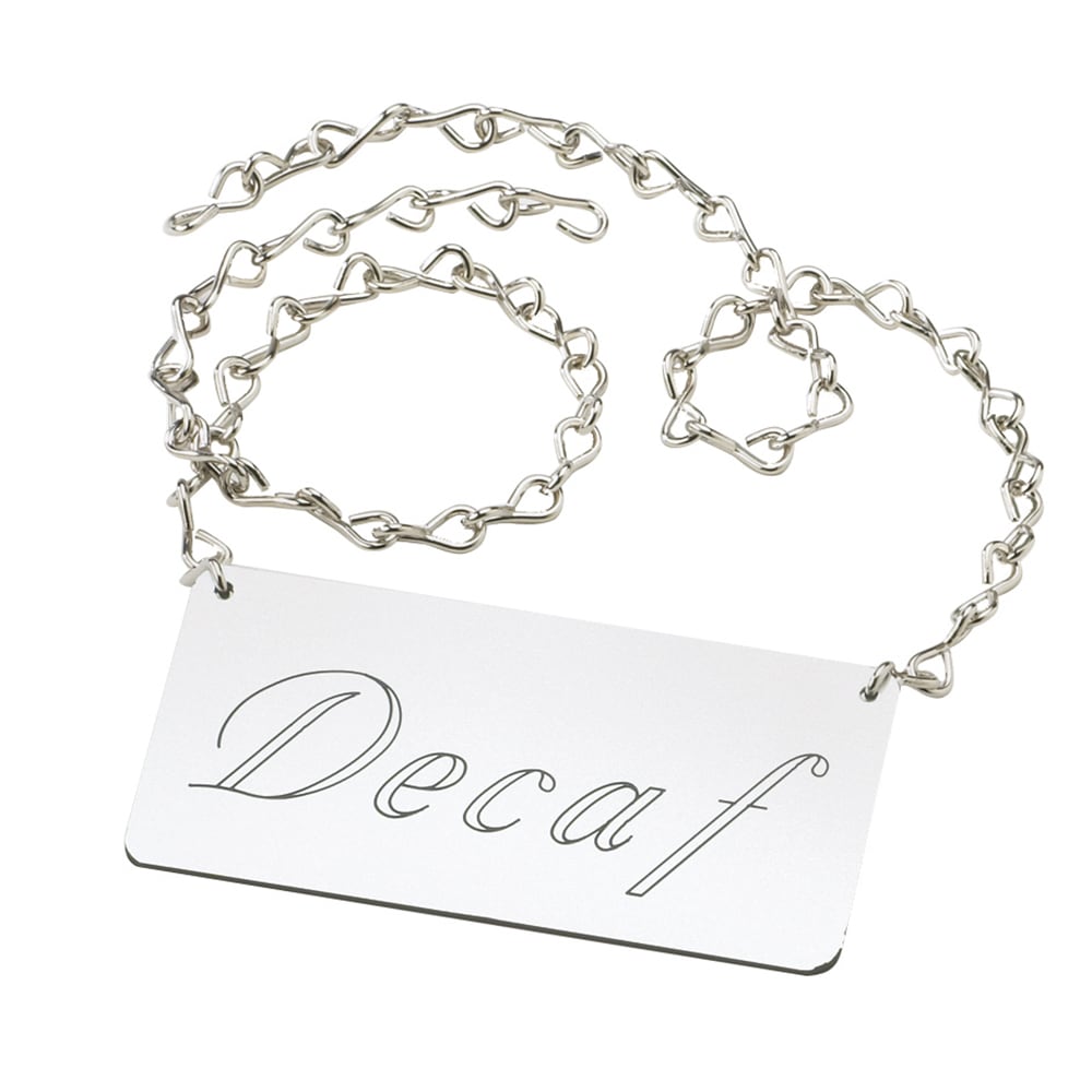 Cal-Mil 618-2 Hanging "Decaf" Sign w/ 24" Chain for Coffee Urns, Silver