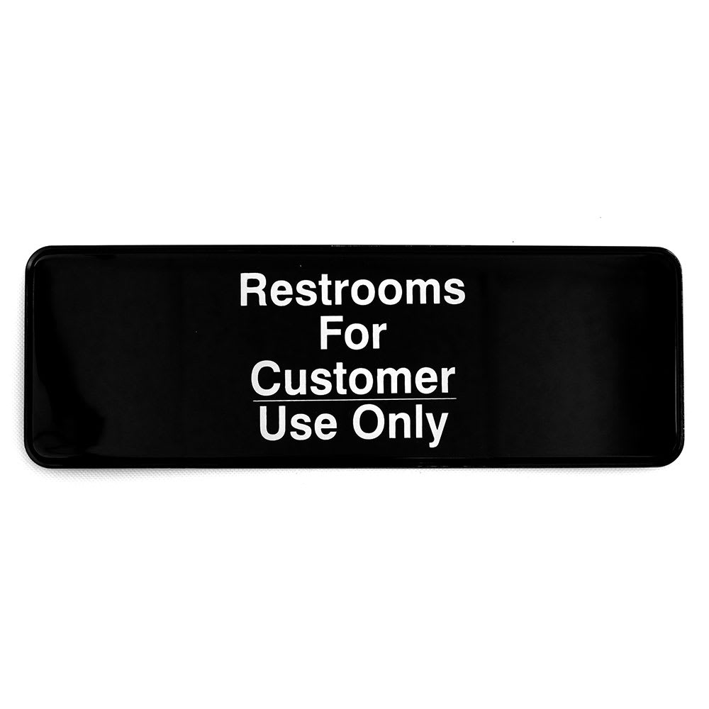 Tablecraft 394525 3 x 9" Sign, Restrooms for Customer Use Only, Adhesive Back