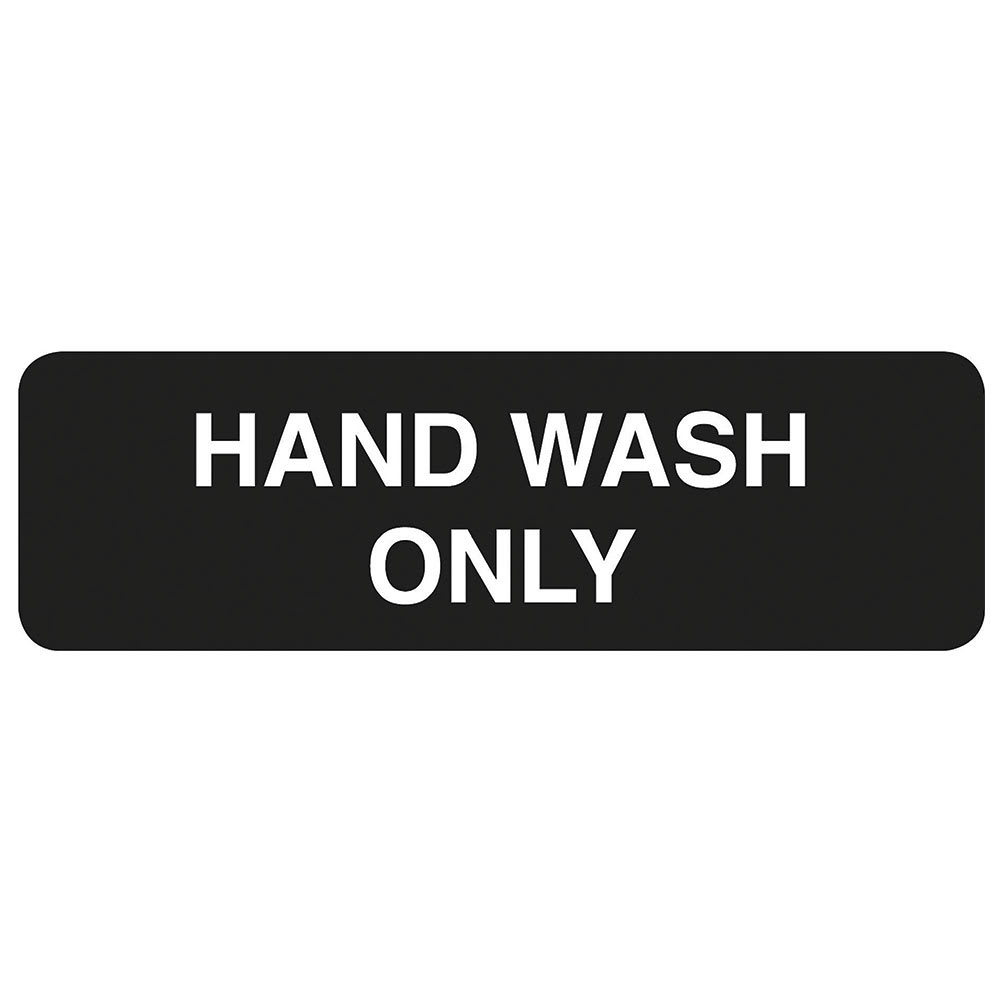 Tablecraft 394554 Hand Wash Only Sign - 3" x 9", White On Black