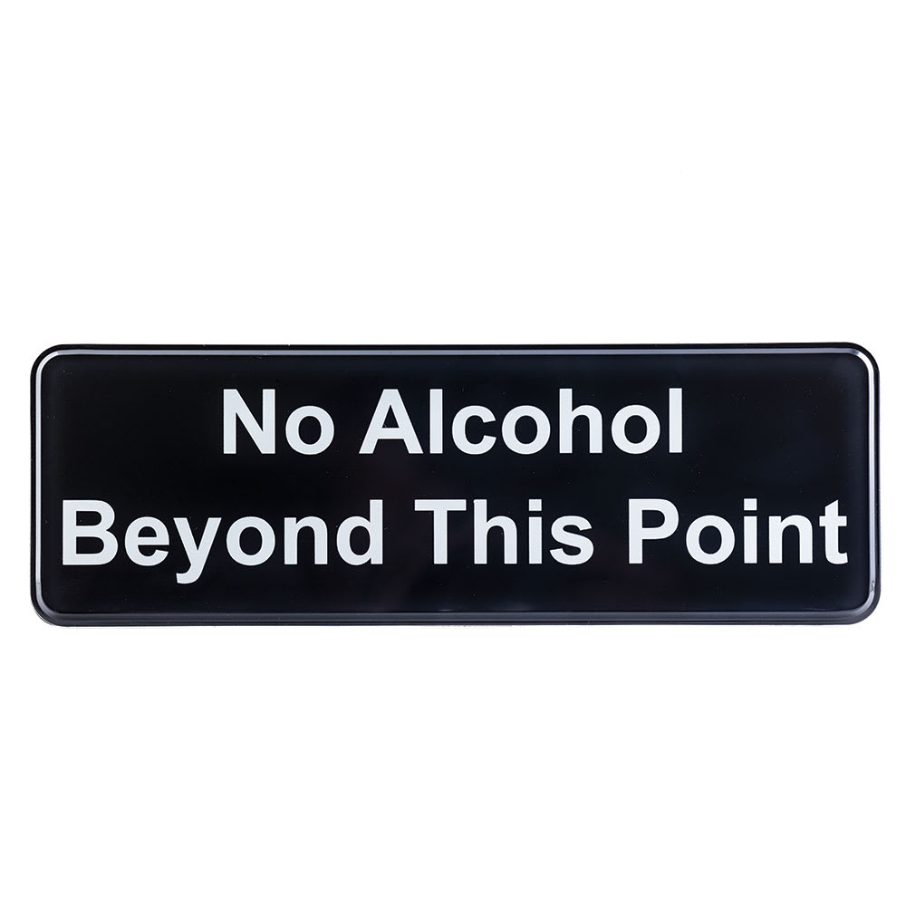 Tablecraft 394561 No Alcohol Beyond this Point Sign - 3" x 9"