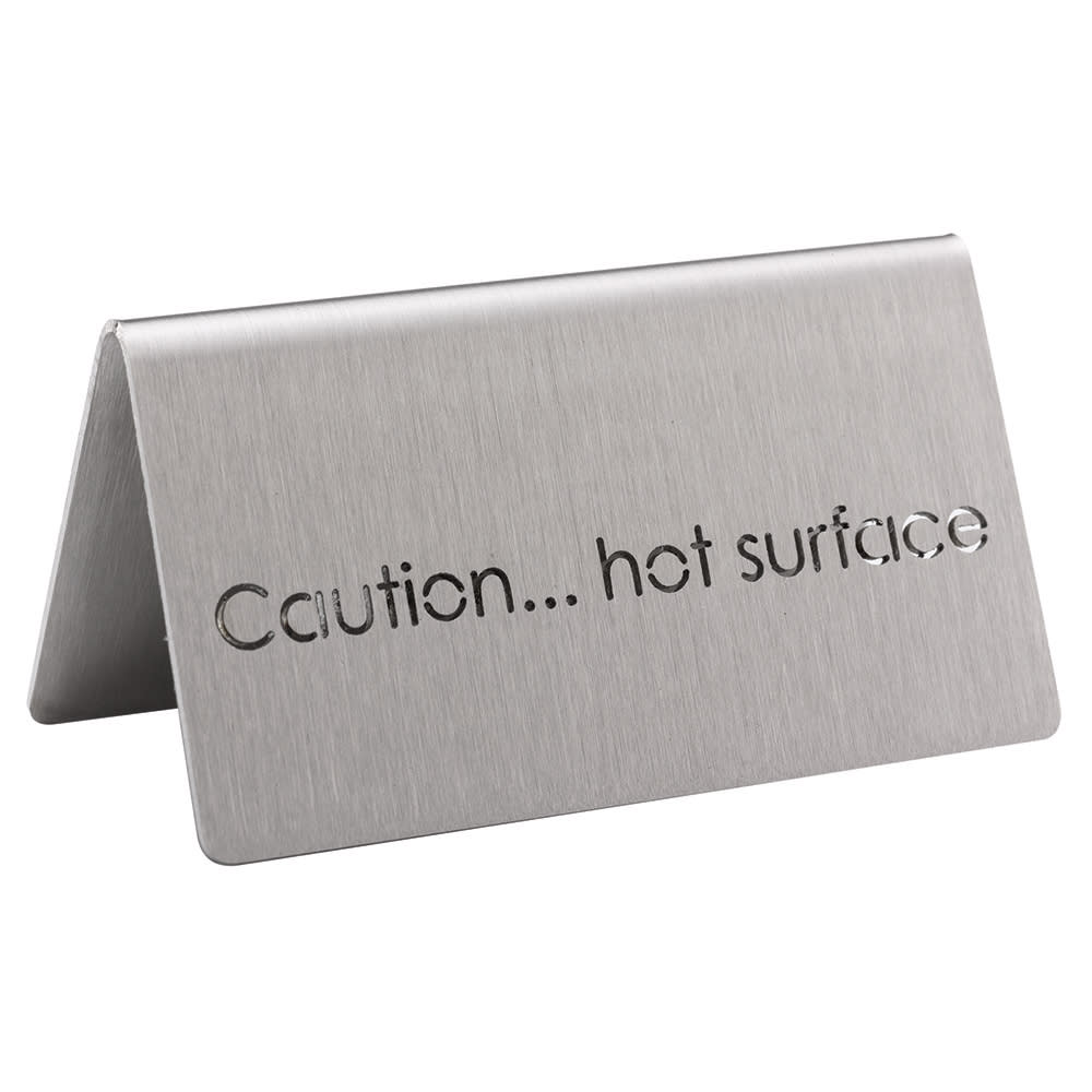 Service Ideas "Caution Hot Surface" Table Tent Sign - 3"W x 1 1/2"H, Brushed Stainless Steel (1C-BF-CHS-MOD)