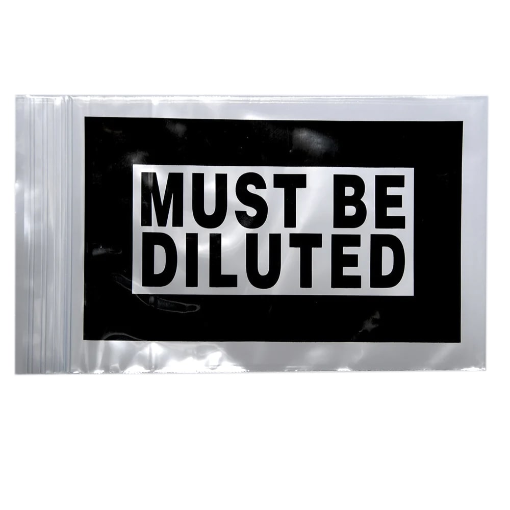 LK Packaging Resealable "Must Be Diluted" Bag - 6"L x 4"W, 2 mil LDPE, Clear w/ Print (F20406MBD)