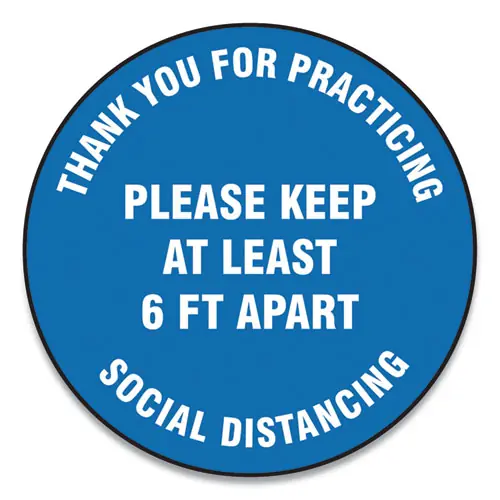 Accuform® Slip-Gard Floor Signs, 12" Circle, "Thank You For Practicing Social Distancing Please Keep At Least 6 ft Apart", Blue