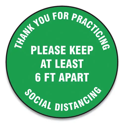 Accuform® Slip-Gard Floor Signs, 12" Circle, "Thank You For Practicing Social Distancing Please Keep At Least 6 ft Apart", Green, 25/PK