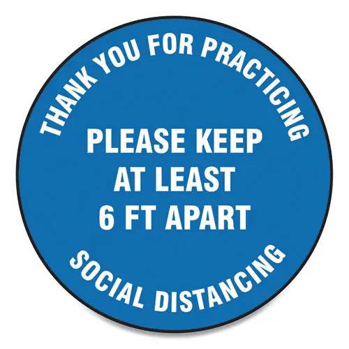 Accuform® Slip-Gard Floor Signs, 17" Circle, "Thank You For Practicing Social Distancing Please Keep At Least 6 ft Apart", Blue, 25/PK