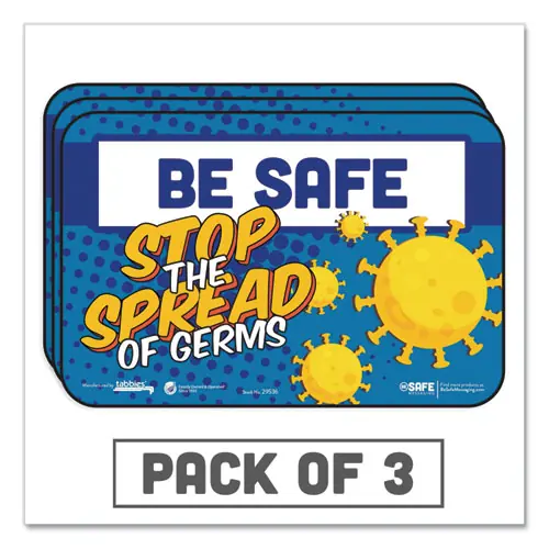 Tabbies® BeSafe Messaging Education Wall Signs, "Be Safe, Stop The Spread Of Germs", 3/Pack