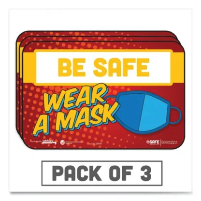 Tabbies® BeSafe Messaging Education Wall Signs, "Be Safe, Wear A Mask"